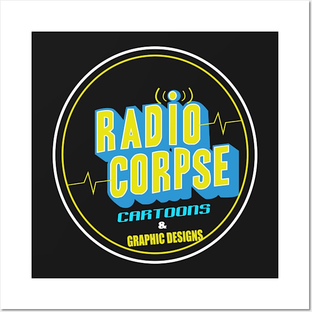 Radio Corpse T-shirts Wall Art by kaizokuGhost